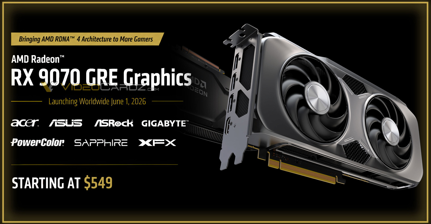 AMD Radeon RX 9070 GRE 显卡全球市场起价偷跑：549 美元